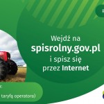 Przejdź do - Rolniku wejdź na stronę: www.spisrolny.gov.pl i spisz się online