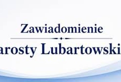 Zawiadomienie Starosty Lubartowskiego o wszczęciu postępowania administracyjnego w sprawie przepr...