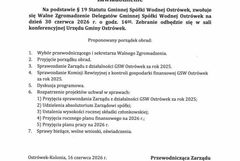 
Zawiadomienie
Na podstawie § 19 Statutu Gminnej Spółki Wodnej Ostrówek, zwołuje się Walne Zgro...