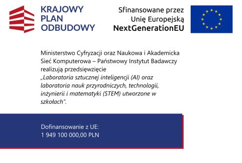 
przęt dla szkół z KPO – realizacja wskaźnika C13L laboratoria sztucznej inteligencji (AI) oraz ...