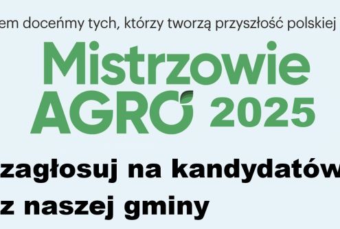 
Szanowni Państwo,
Za nami już połowa głosowania w akcji MISTRZOWIE AGRO 2025 – największym ple...